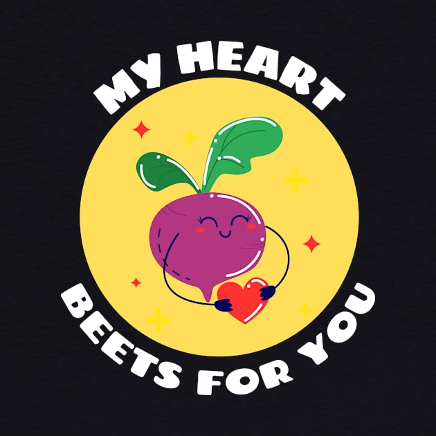 My Heart Beets For You | Cute Beetroot Pun by Allthingspunny